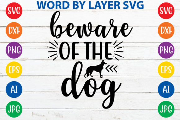 BEWARE of the DOG