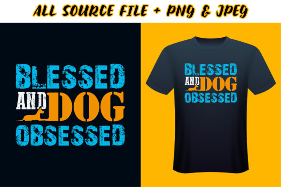Blessed and Dog Obsessed