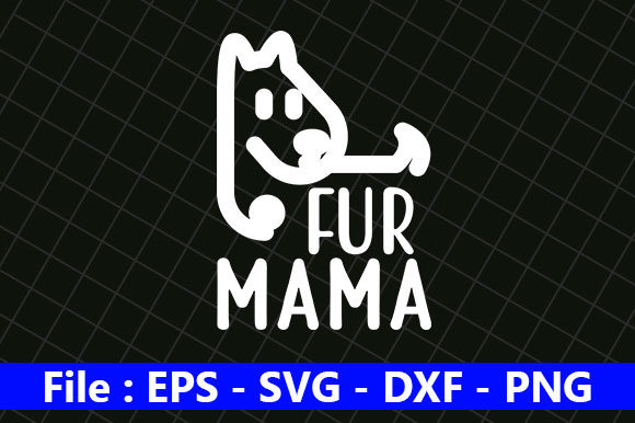 Fur Mama Dog Quotes Design