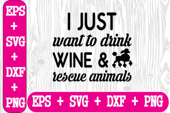 I Just Want to Drink Wine Rescue Anima