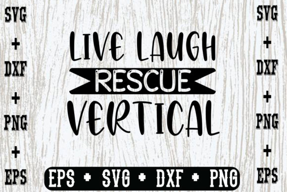 Live Laugh Rescue Vertical
