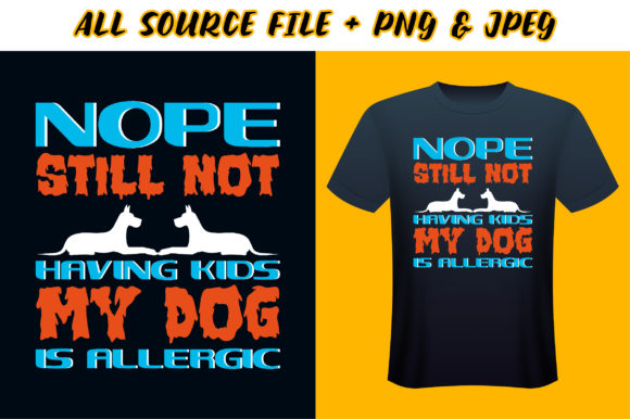 Nope Still Not T-Shirt Design